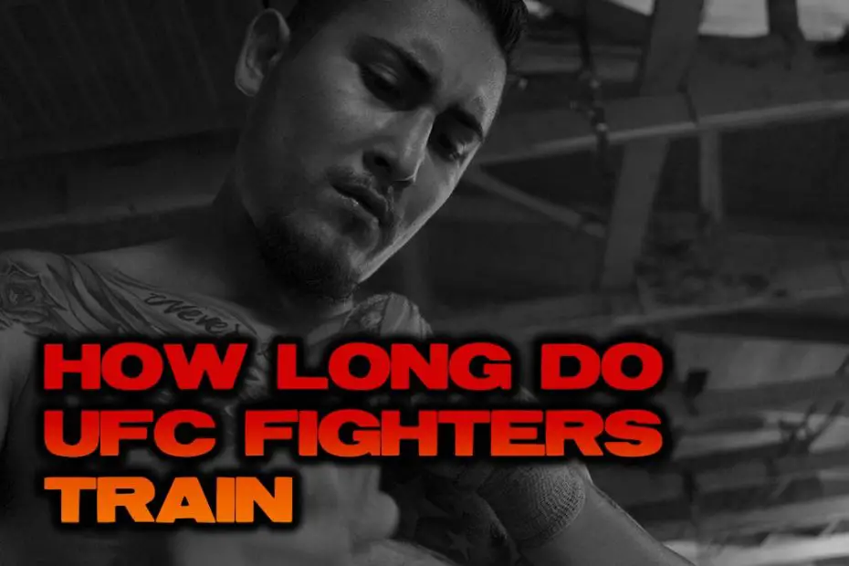 How long exactly do UFC fighters train before a fight.